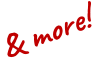 & more!